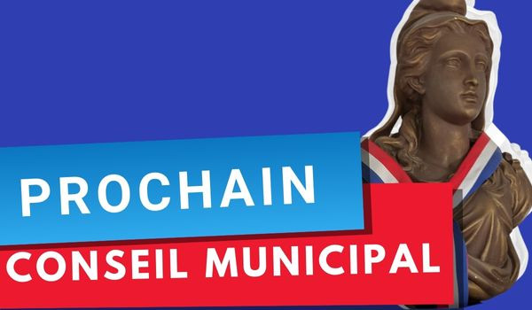 Prochain Conseil Municipal